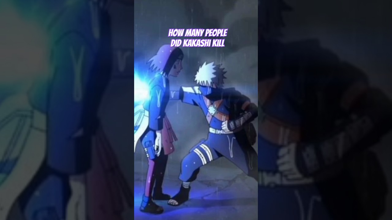 How many people did Kakashi kill in Naruto #narutoshippuden #narutofans #animetake