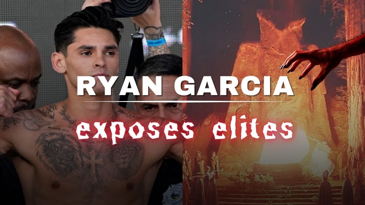 Ryan Garcia Exposes Bohemian Grove: Unveiling the Mystery Behind Satanic Elites