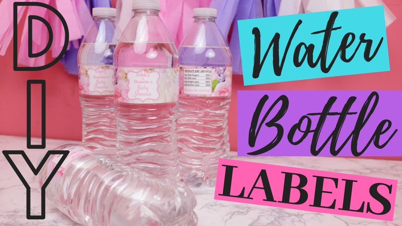 HOW TO MAKE YOUR OWN CUSTOM DIY WATER BOTTLE LABELS