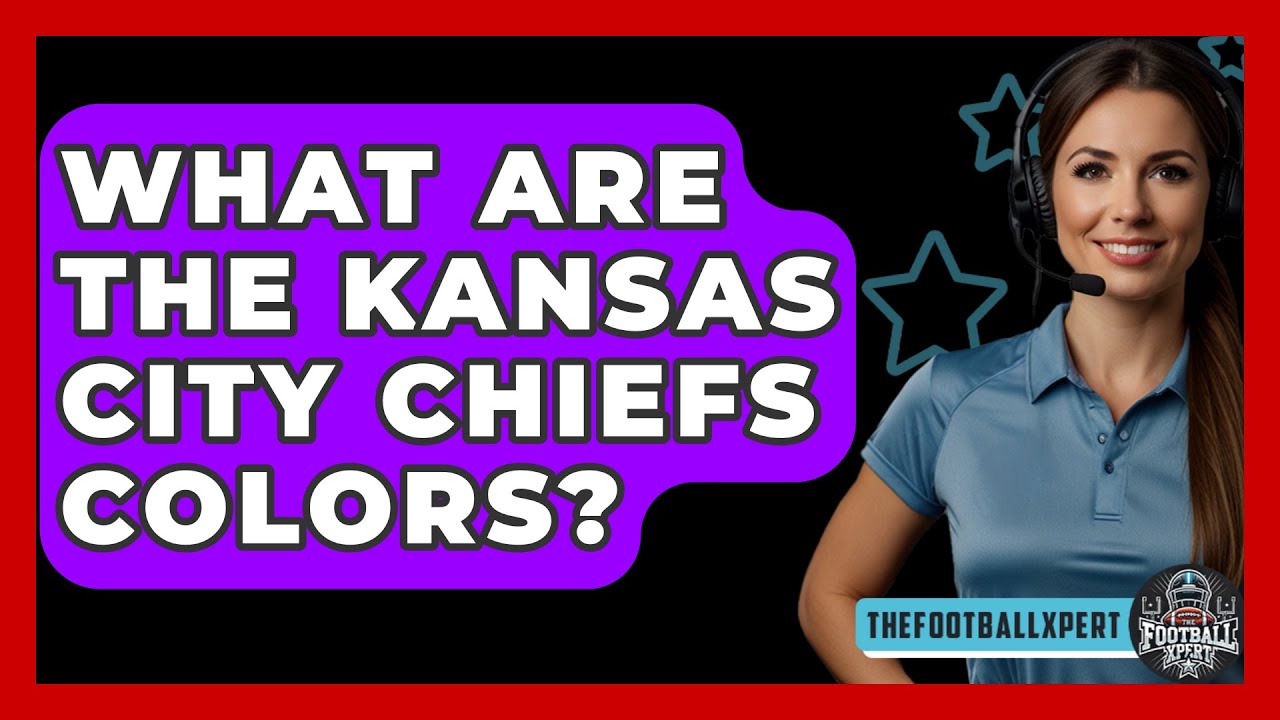 What Are The Kansas City Chiefs Colors? - The Football Xpert