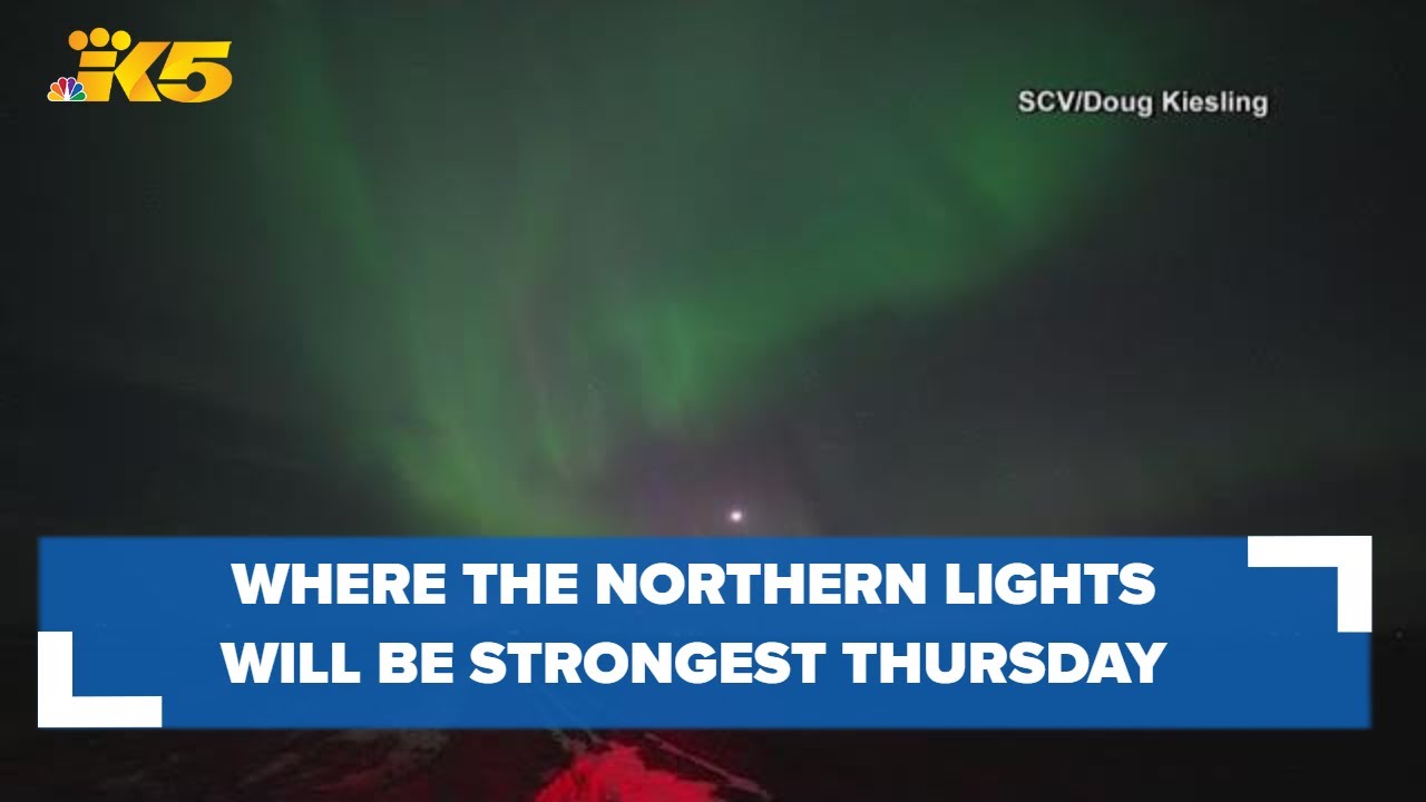 Here's where the Northern Lights will be strongest in Washington on Thursday