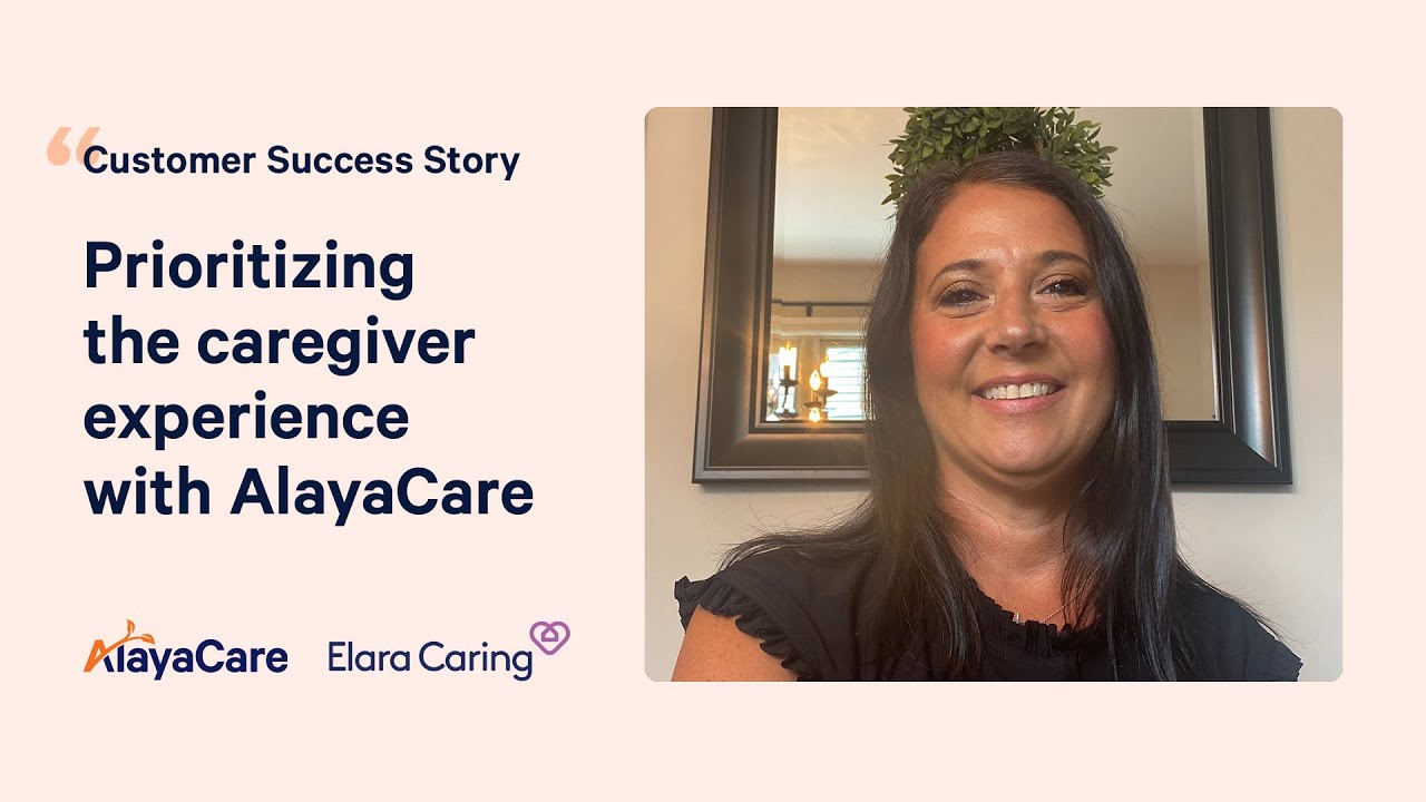Elara Caring: Prioritizing the caregiver experience with AlayaCare