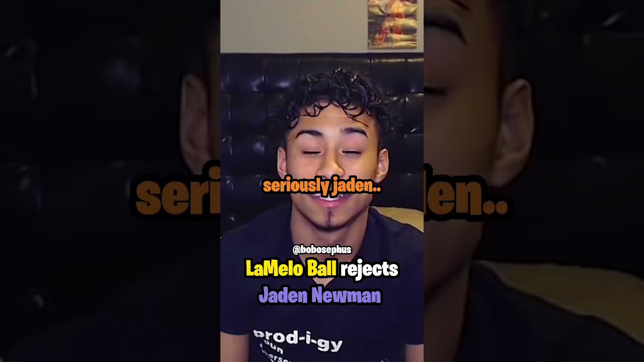 LaMelo Ball rejected Jaden Newman